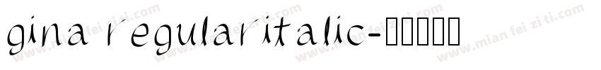gina regularitalic字体转换